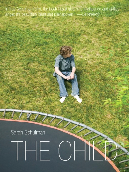 Title details for The Child by Sarah Schulman - Available